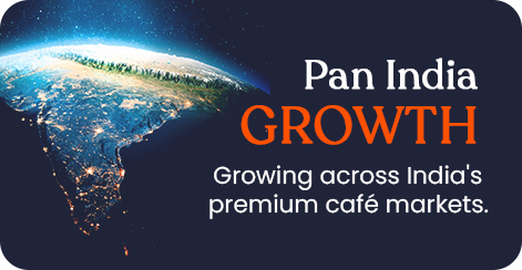 Pan India Growth — growing across India's premium cafe markets